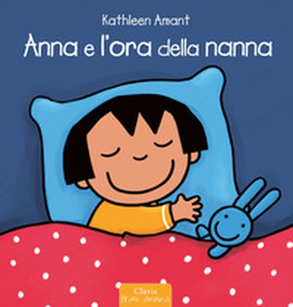 Anna e l'ora della nanna - Librerie.coop Anna e l'ora della nanna - Librerie.coop