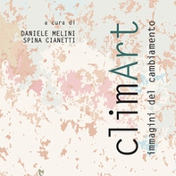ClimArt. Immagini del cambiamento - Librerie.coop ClimArt. Immagini del cambiamento - Librerie.coop