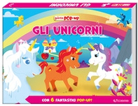 Gli unicorni. Gioca pop-up - Librerie.coop