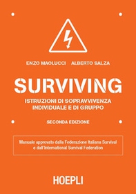 Surviving. Istruzioni di sopravvivenza individuale e di gruppo - Librerie.coop Surviving. Istruzioni di sopravvivenza individuale e di gruppo - Librerie.coop