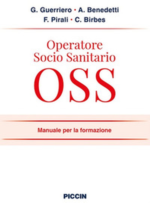 Operatore socio sanitario OSS. Manuale per la formazione - Librerie.coop Operatore socio sanitario OSS. Manuale per la formazione - Librerie.coop