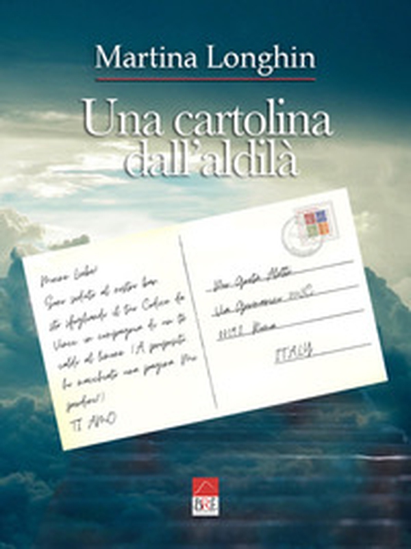 Una cartolina dall'aldilà - Librerie.coop Una cartolina dall'aldilà - Librerie.coop
