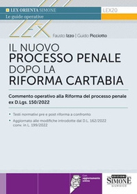 Il nuovo processo penale dopo la Riforma Cartabia. Commento operativo alla Riforma del processo penale ex D.L.gs. 150/2022 - Librerie.coop Il nuovo processo penale dopo la Riforma Cartabia. Commento operativo alla Riforma del processo penale ex D.L.gs. 150/2022 - Librerie.coop