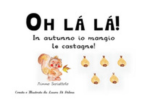 Oh là là! In autunno io mangio le castagne - Librerie.coop