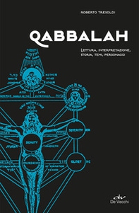 Qabbalah. Lettura, interpretazione, storia, temi, personaggi - Librerie.coop