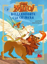Bellerofonte e la Chimera. Che mito! - Librerie.coop