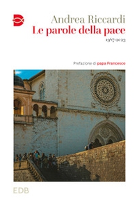 Le parole della pace. 1987-2023 - Librerie.coop