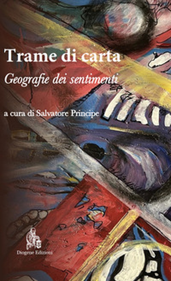 Trame di carta. Geografie dei sentimenti - Librerie.coop
