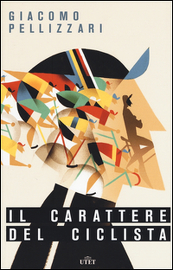 Il carattere del ciclista - Librerie.coop Il carattere del ciclista - Librerie.coop