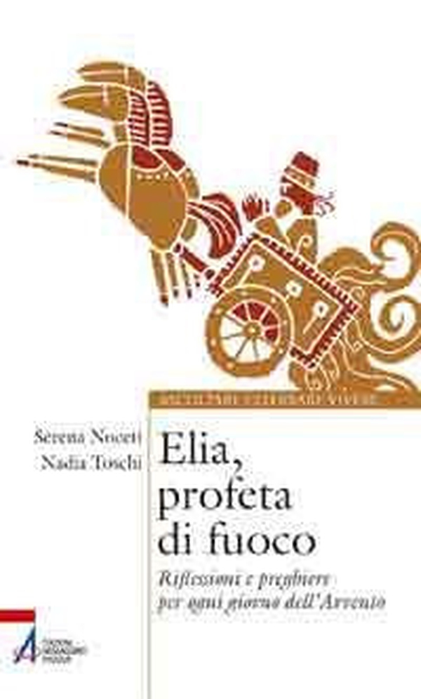 Elia, profeta di fuoco. Riflessioni e preghiere per ogni giorno dell'Avvento - Librerie.coop Elia, profeta di fuoco. Riflessioni e preghiere per ogni giorno dell'Avvento - Librerie.coop