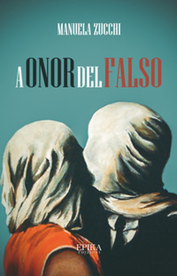 A onor del falso - Librerie.coop A onor del falso - Librerie.coop