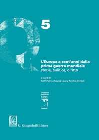 L'Europa a cent'anni dalla Prima guerra mondiale. Storia, politica, diritto - Librerie.coop