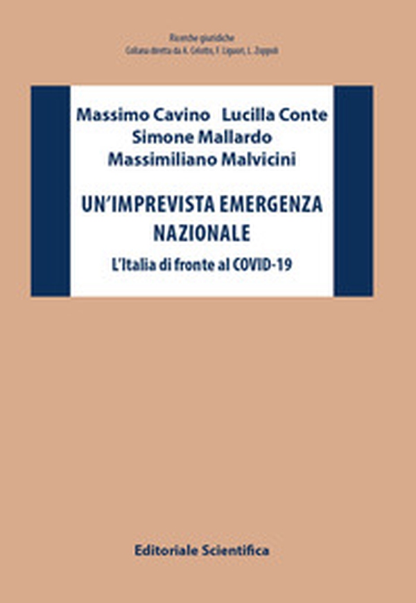 Un'imprevista emergenza nazionale. L'italia di fronte al COVID-19 - Librerie.coop Un'imprevista emergenza nazionale. L'italia di fronte al COVID-19 - Librerie.coop