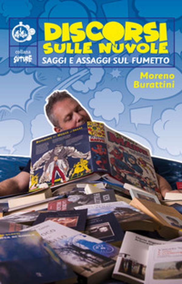 Discorsi sulle nuvole. Saggi e assaggi sul fumetto - Librerie.coop