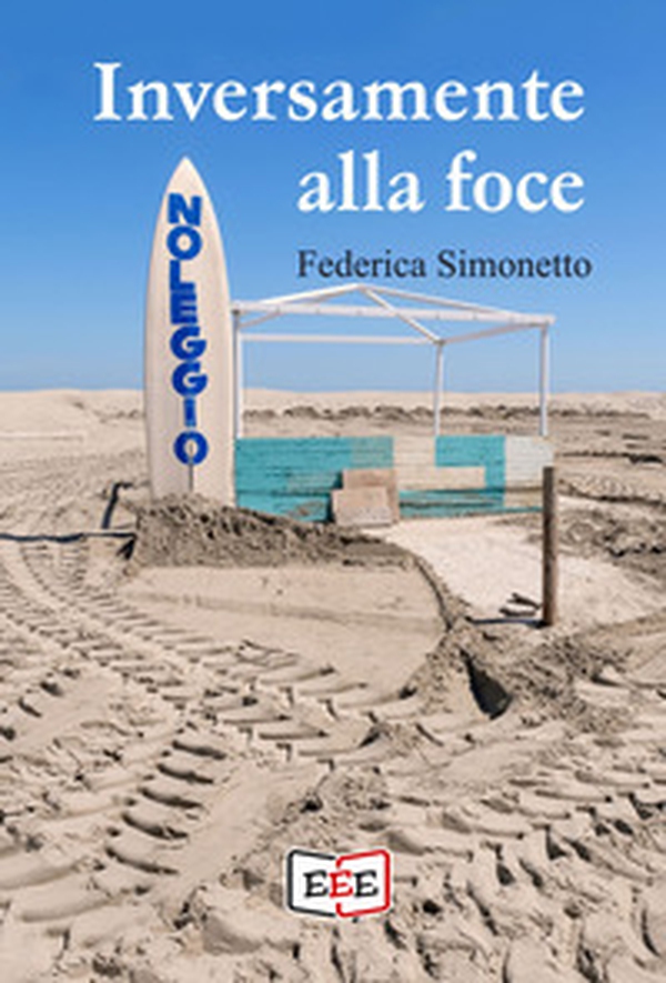 Inversamente alla foce - Librerie.coop