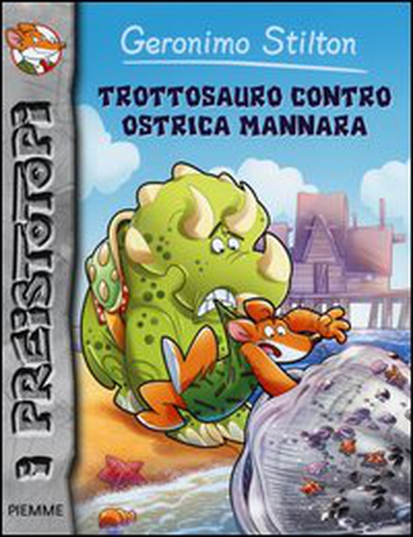 Trottosauro contro ostrica mannara. Preistotopi - Librerie.coop Trottosauro contro ostrica mannara. Preistotopi - Librerie.coop