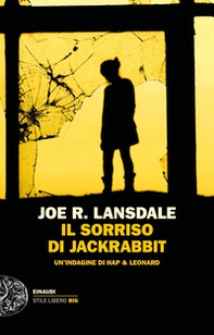 Il sorriso di Jackrabbit. Un'indagine di Hap & Leonard - Librerie.coop