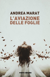 L'aviazione delle foglie - Librerie.coop