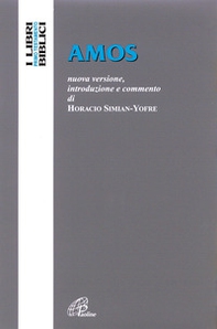Amos. Nuova versione, introduzione e commento - Librerie.coop Amos. Nuova versione, introduzione e commento - Librerie.coop