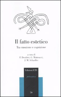 Il fatto estetico. Tra emozione e cognizione - Librerie.coop