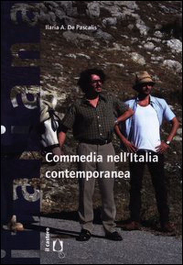 Commedia nell'Italia contemporanea - Librerie.coop Commedia nell'Italia contemporanea - Librerie.coop