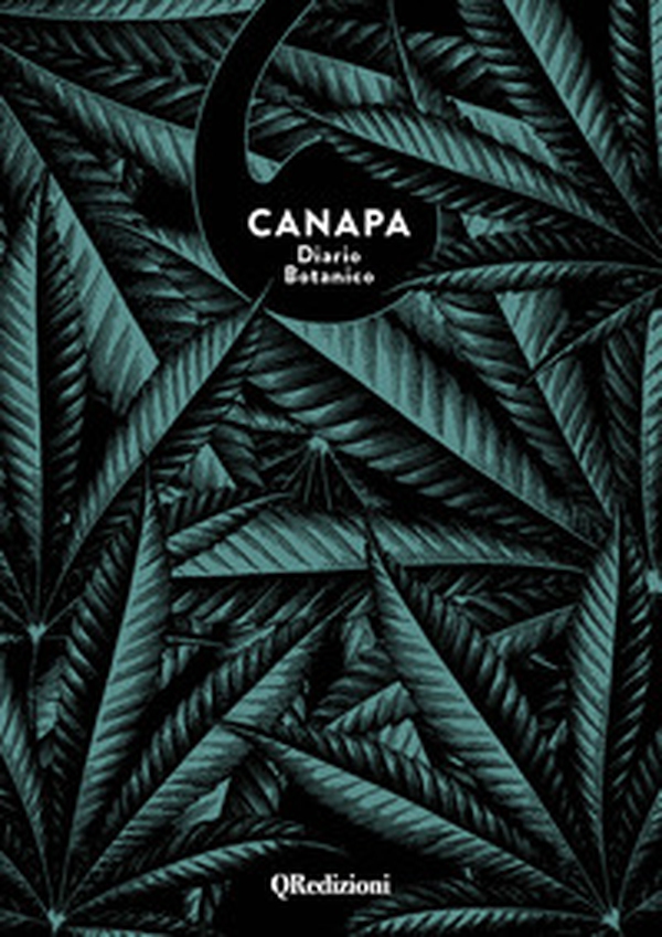 Canapa. Diario botanico - Librerie.coop Canapa. Diario botanico - Librerie.coop