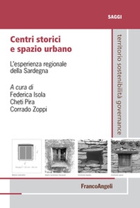 Centri storici e spazio urbano. L'esperienza regionale della Sardegna - Librerie.coop