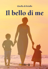 Il bello di me - Librerie.coop Il bello di me - Librerie.coop