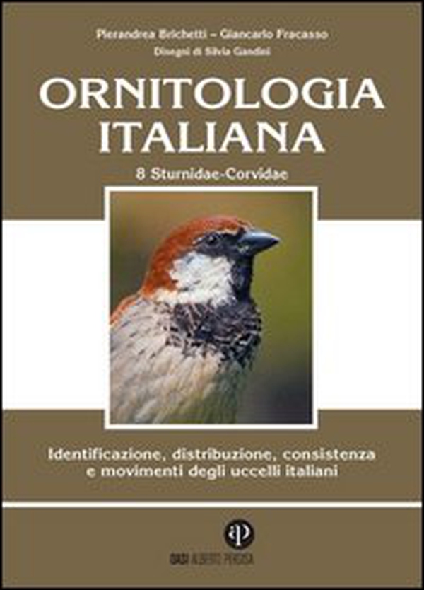 Ornitologia italiana. Identificazione, distribuzione, consistenza e movimenti degli uccelli italiani - Librerie.coop Ornitologia italiana. Identificazione, distribuzione, consistenza e movimenti degli uccelli italiani - Librerie.coop
