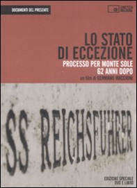 Lo stato di eccezione. Processo per Monte Sole 62 anni dopo - Librerie.coop
