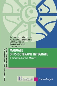 Manuale di psicoterapie integrate. Il modello Forma Mentis - Librerie.coop