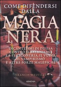 Come difendersi dalla magia nera - Librerie.coop