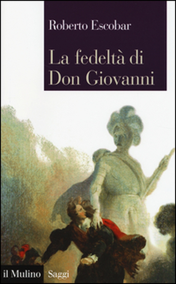 La fedeltà di Don Giovanni - Librerie.coop La fedeltà di Don Giovanni - Librerie.coop