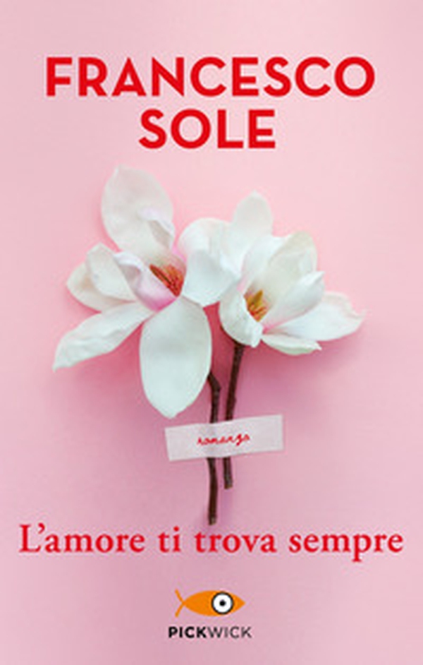 L'amore ti trova sempre - Librerie.coop L'amore ti trova sempre - Librerie.coop