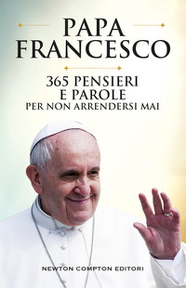 365 pensieri e parole per non arrendersi mai - Librerie.coop 365 pensieri e parole per non arrendersi mai - Librerie.coop