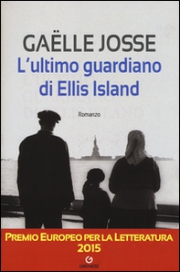 L'ultimo guardiano di Ellis Island - Librerie.coop