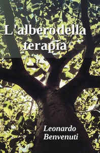 L'albero della terapia. La comprensione del virtuale. Understanding virtual - Librerie.coop