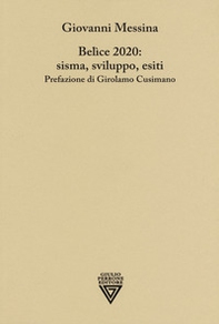 Belice 2020: sisma, sviluppo, esiti - Librerie.coop Belice 2020: sisma, sviluppo, esiti - Librerie.coop
