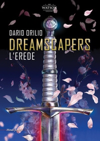 L'erede. Dreamscapers - Librerie.coop L'erede. Dreamscapers - Librerie.coop