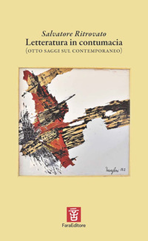 Letteratura in contumacia (otto saggi sul contemporaneo) - Librerie.coop Letteratura in contumacia (otto saggi sul contemporaneo) - Librerie.coop