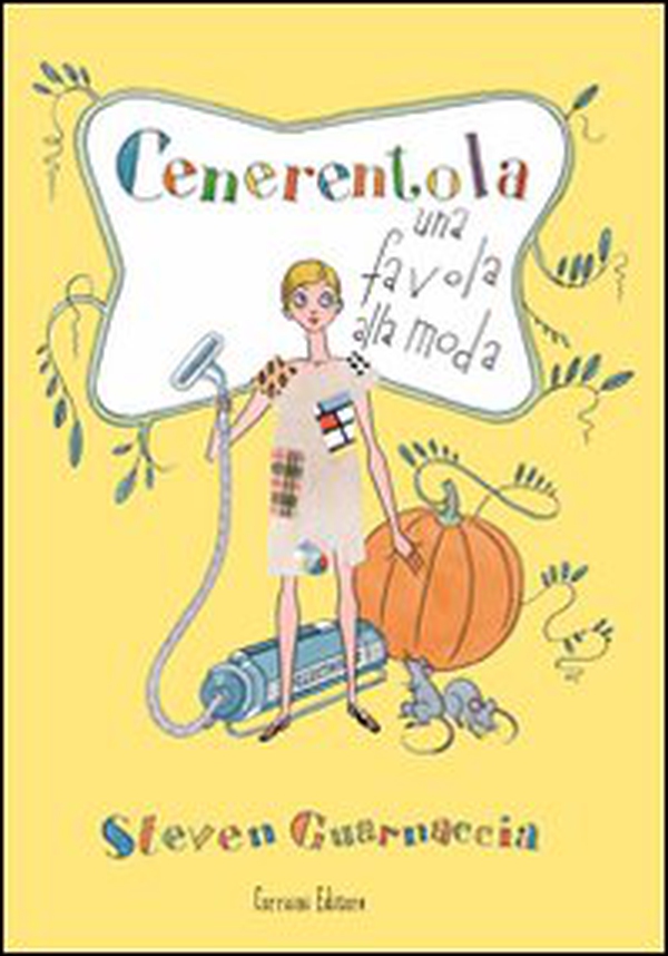 Cenerentola. Una favola alla moda - Librerie.coop Cenerentola. Una favola alla moda - Librerie.coop