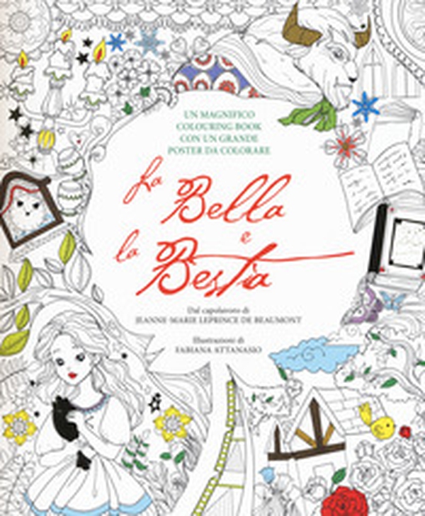 La Bella e la Bestia. Colouring book. Con poster - Librerie.coop La Bella e la Bestia. Colouring book. Con poster - Librerie.coop