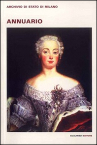 Annuario dell'archivio di Stato di Milano - Librerie.coop
