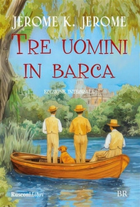 Tre uomini in barca - Librerie.coop Tre uomini in barca - Librerie.coop