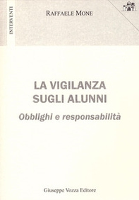 La vigilanza sugli alunni. Obblighi e responsabilità - Librerie.coop
