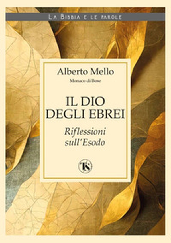 Il Dio degli ebrei. Riflessioni sull'Esodo - Librerie.coop Il Dio degli ebrei. Riflessioni sull'Esodo - Librerie.coop