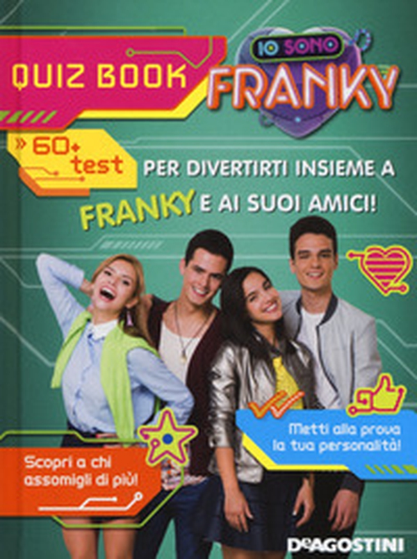 Io sono Franky. Quiz book - Librerie.coop Io sono Franky. Quiz book - Librerie.coop