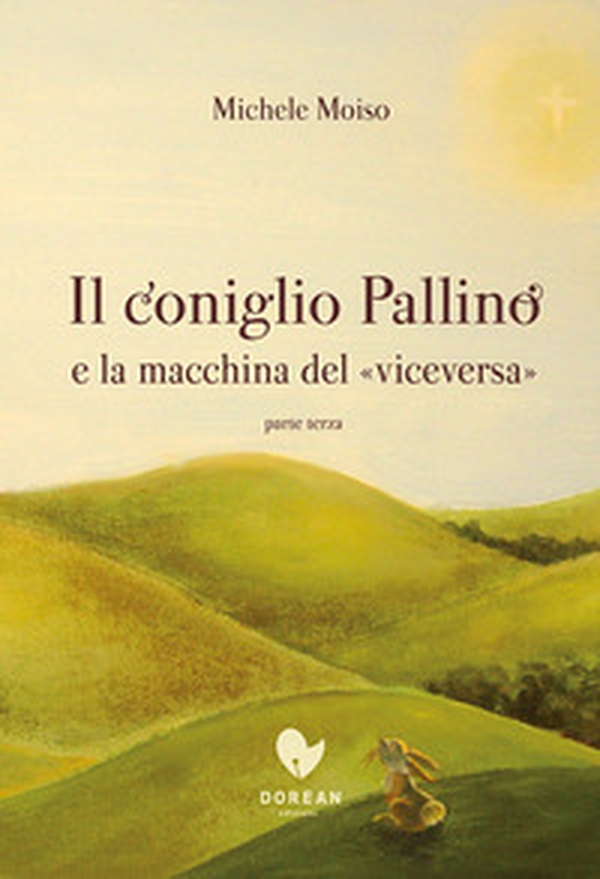Il coniglio Pallino e la macchina del «viceversa» - Librerie.coop Il coniglio Pallino e la macchina del «viceversa» - Librerie.coop