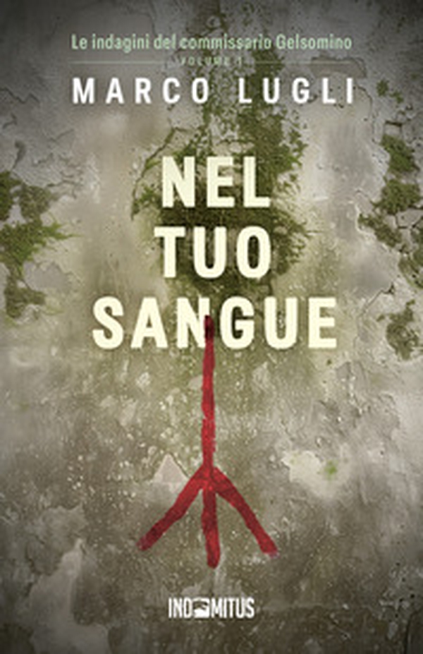 Nel tuo sangue - Librerie.coop Nel tuo sangue - Librerie.coop