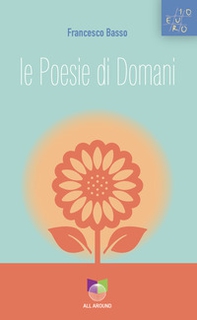 Le poesie del domani - Librerie.coop